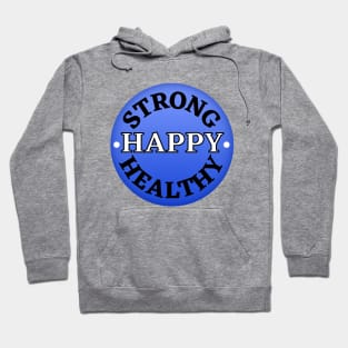 Strong, Happy and Healthy Blue Logo Design Hoodie